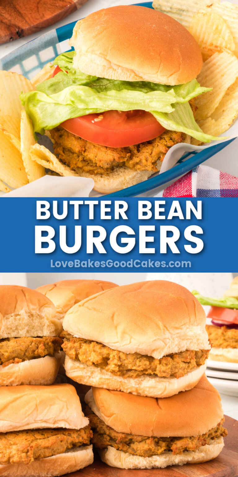Butter Bean Burgers Love Bakes Good Cakes