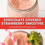 chocolate covered strawberry smoothie pin collage