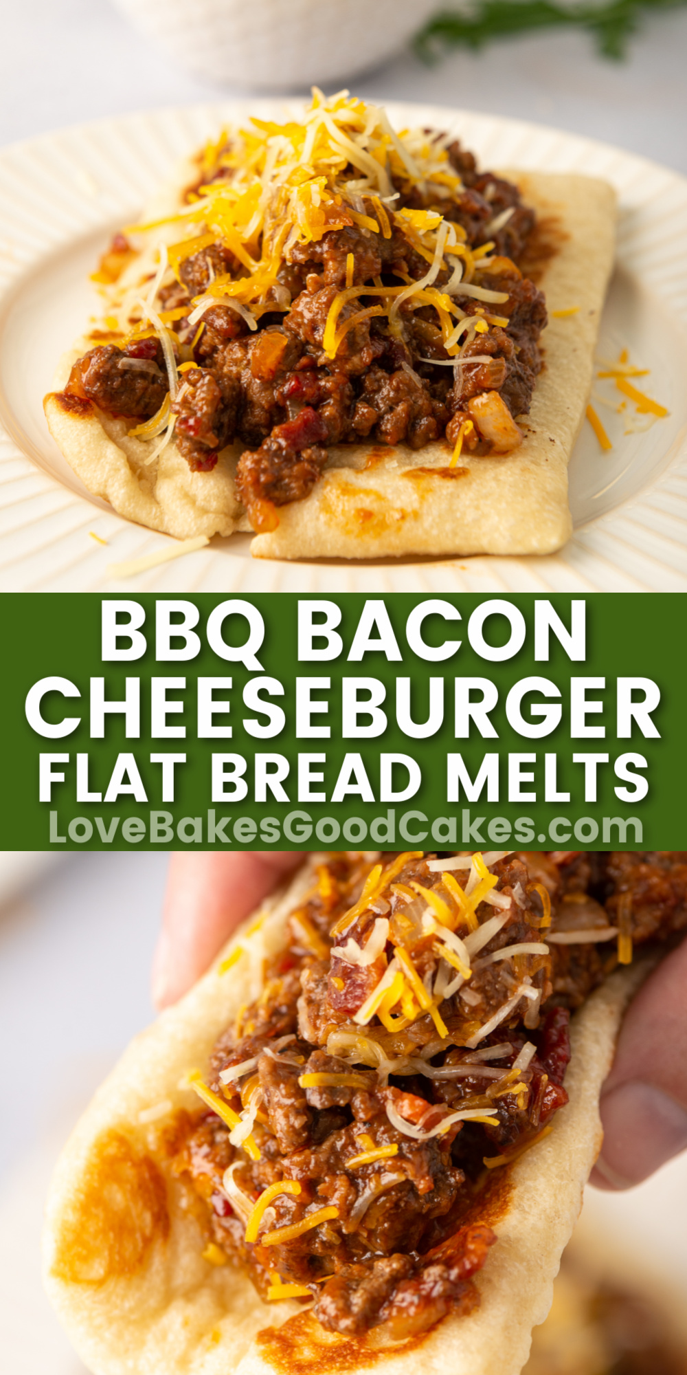 BBQ Bacon Cheeseburger Flat Bread Melts Love Bakes Good Cakes