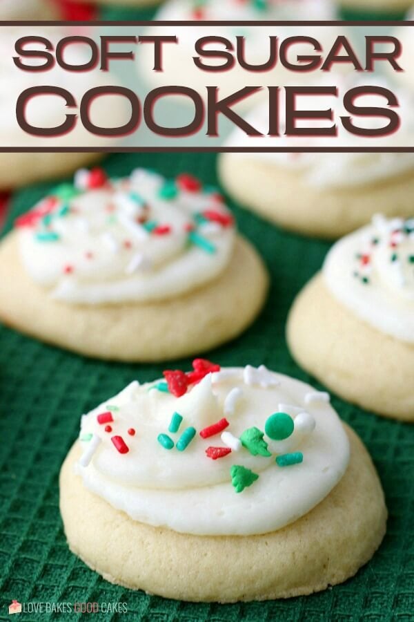 Soft Sugar Cookies Love Bakes Good Cakes