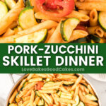 pork zucchini skillet dinner pin collage