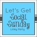 Let's Get Social Sunday Let's Get Social Sunday