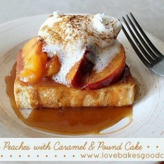 Summer Peaches with Caramel & Pound Cake