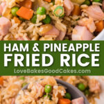 ham and pineapple fried rice pin collage