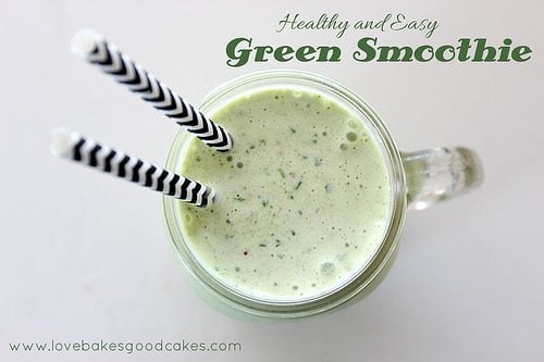 Healthy & Easy Green Smoothie - Love Bakes Good Cakes