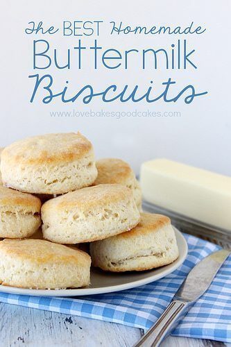 The BEST Homemade Buttermilk Biscuits