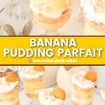 banana pudding parfait pin collage