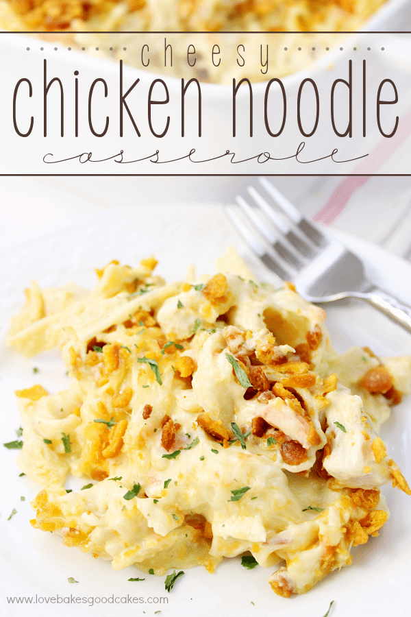 Cheesy Chicken Noodle Casserole