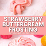 strawberry buttercream frosting pin collage