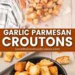 garlic parmesan croutons pin collage