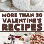 Wondering what to make your sweetie for Valentine's Day? These 30+ Valentine's recipes from your favorite bloggers will give you plenty of ideas!