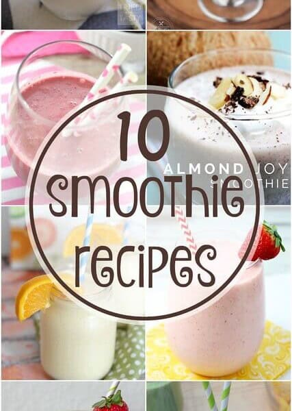 10 Smoothie Recipes collage.