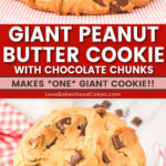 giant peanut butter cookie with chocolate chunks pin collage