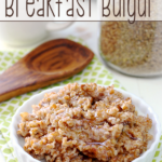 Brown Sugar and Cinnamon Breakfast Bulgur in a bowl with a spoon.