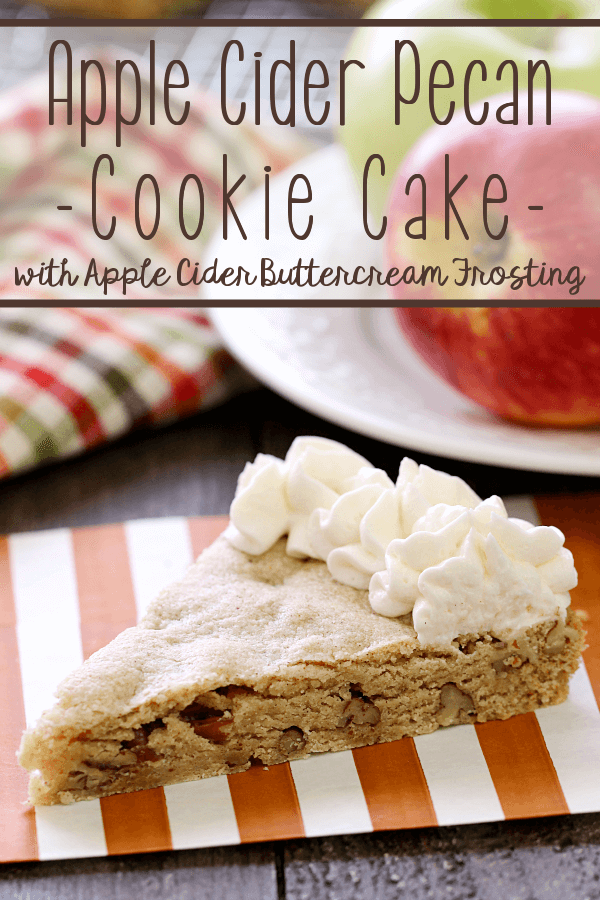Apple Cider Pecan Cookie Cake with Apple Cider Buttercream Frosting.
