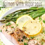 Sheet Pan Lemon, Garlic & Herb Salmon with Asparagus on a plate.