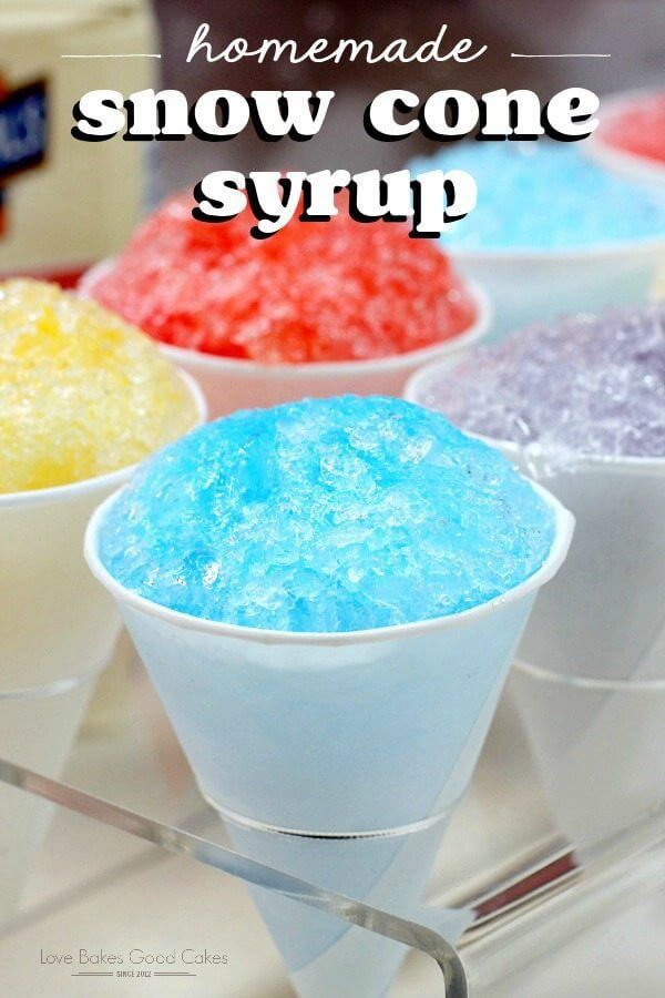Homemade Snow Cone Syrup on snow cones.