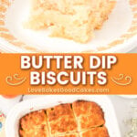 butter dip biscuits pin collage