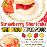strawberry shortcake with lemon cream sauce facebook collage