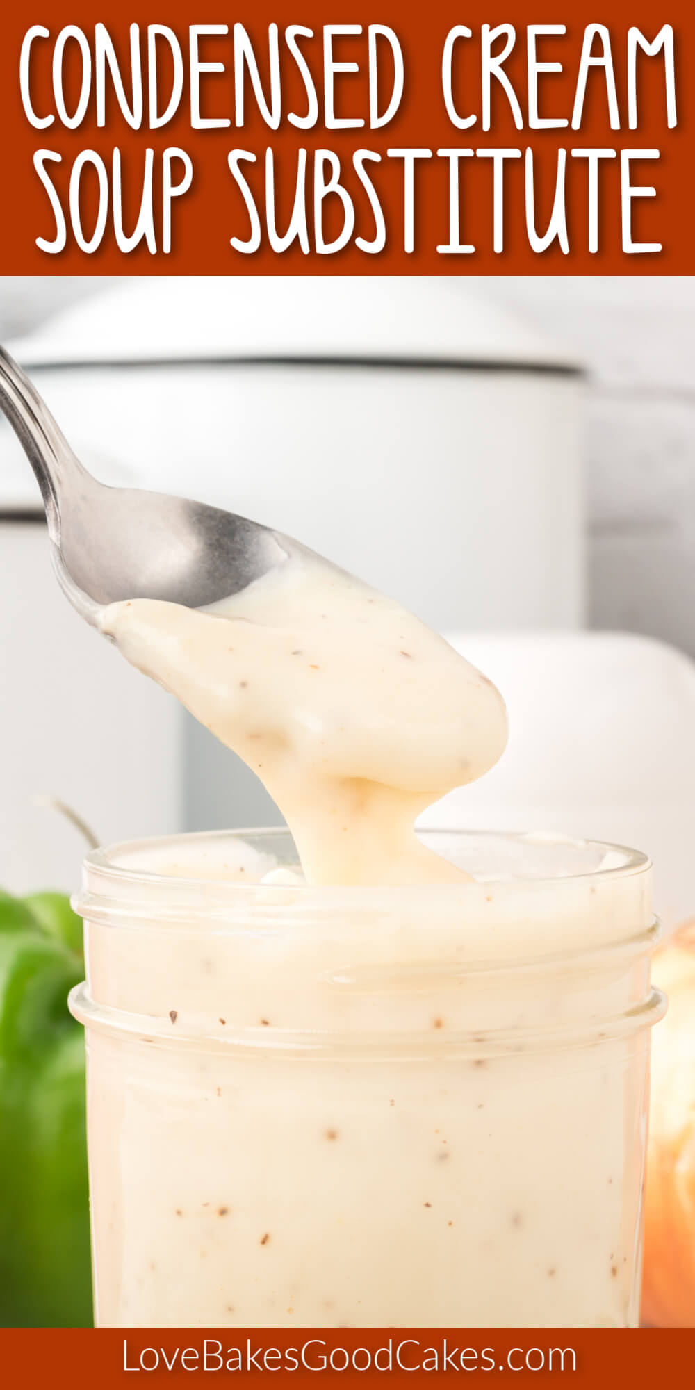 Condensed Cream Soup Substitute Love Bakes Good Cakes