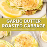 garlic butter roasted cabbage pin collage