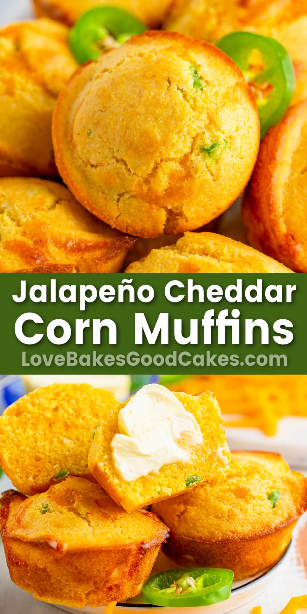 Jalapeño Cheddar Corn Muffins - Love Bakes Good Cakes
