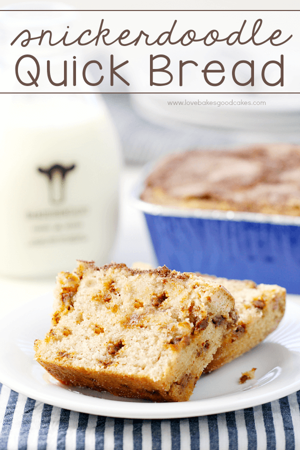 Snickerdoodle Quick Bread stacked on a white plate.