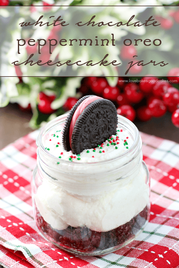 White Chocolate Peppermint Oreo Cheesecake Jar with a peppermint Oreo on top.