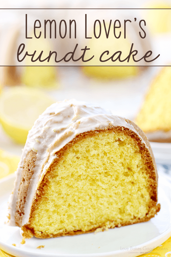 Lemon Lover's Bundt Cake slice on a white plate.