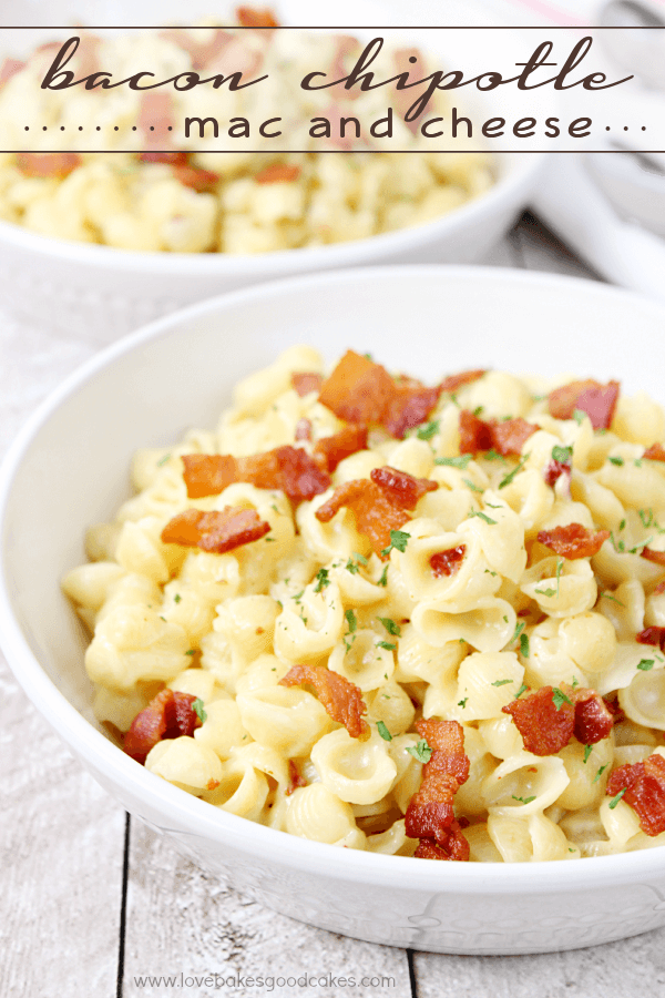 Bacon Chipotle Mac & Cheese in a white bowl.