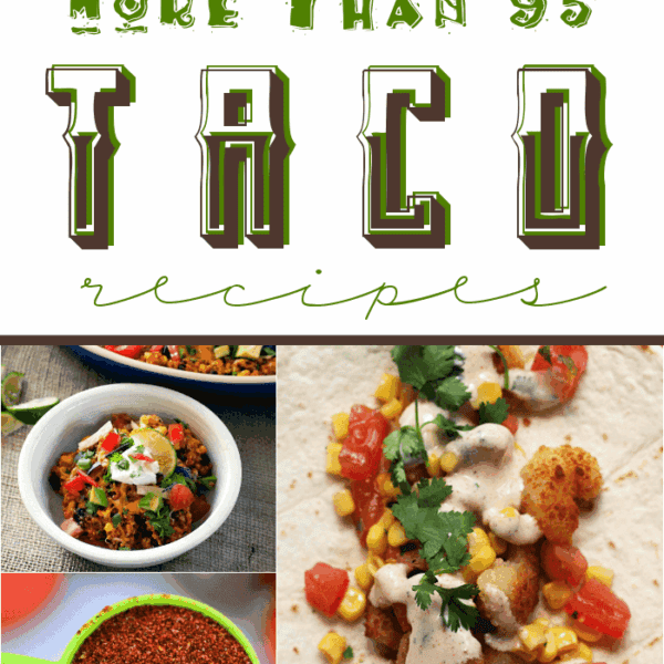 More than 95 Taco Recipes collage.