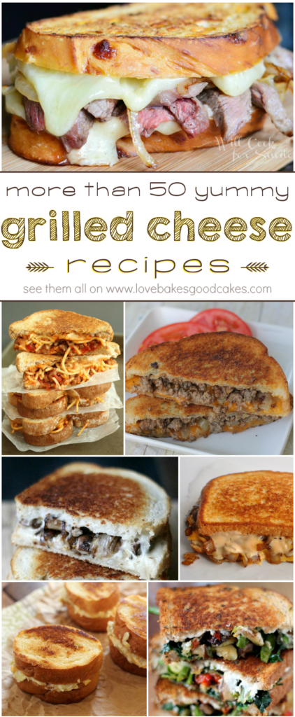 More than 50 yummy Grilled Cheese recipes collage.