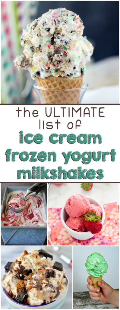 The ULTIMATE List of Ice Cream, Frozen Yogurt and Milkshakes collage.