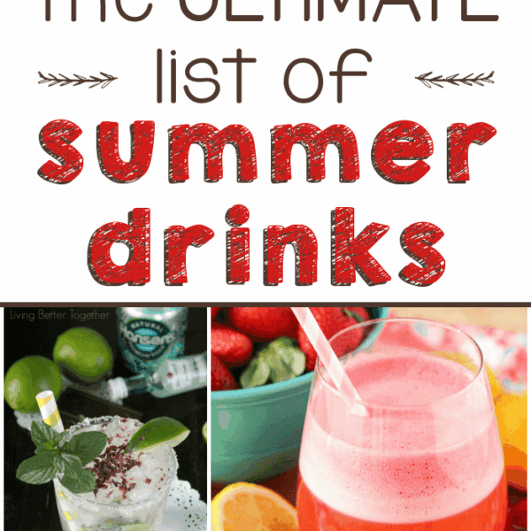The ULTIMATE list of Summer Drinks collage.