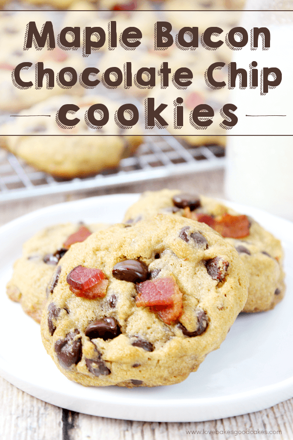 Maple Bacon Chocolate Chip Cookies stacked on a plate.