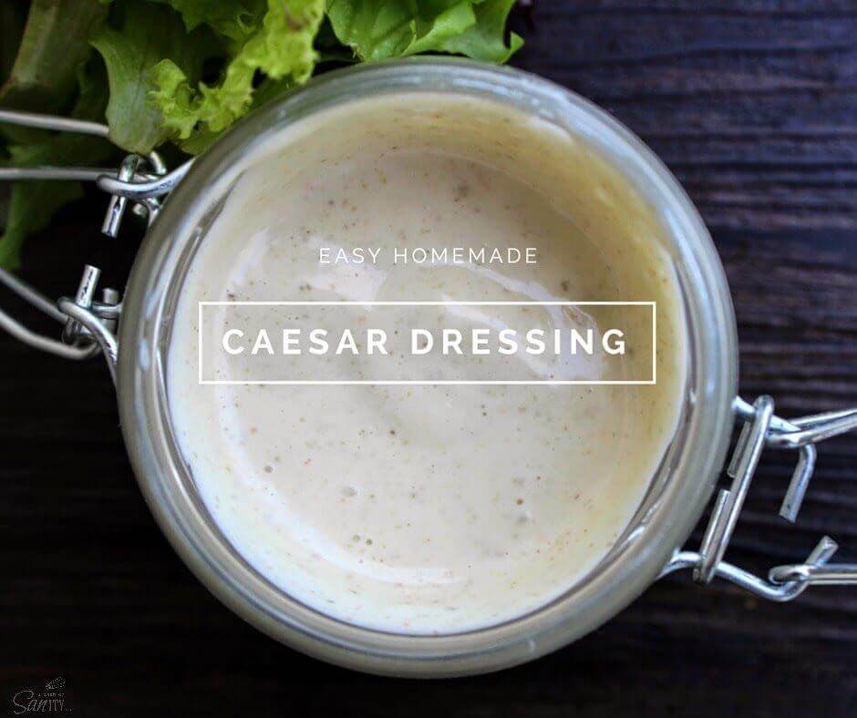 Easy Caesar Dressing in a jar.