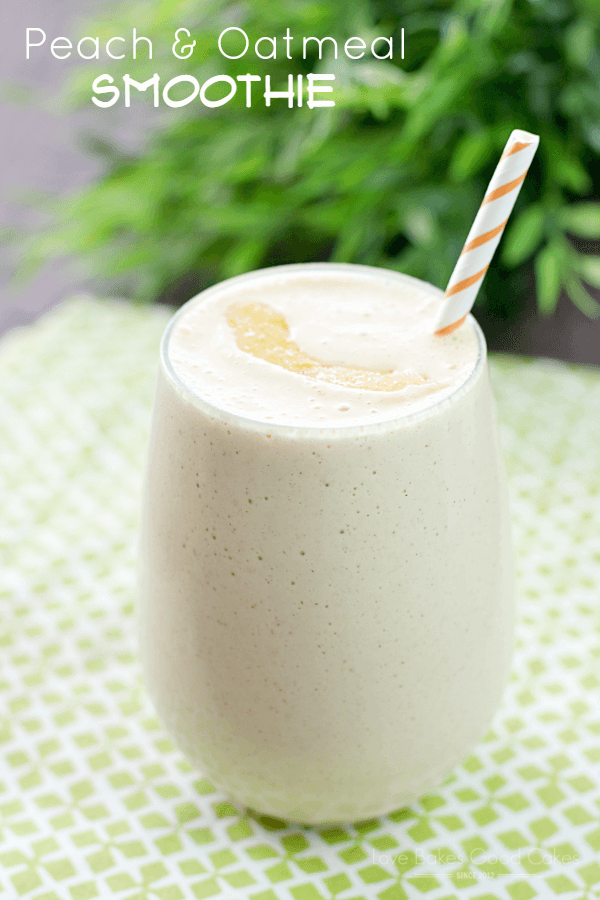 Peach & Oatmeal Smoothie in a glass with a straw.