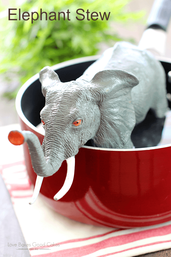Elephant Stew with plastic elephant in a 5 quart pot for humor.