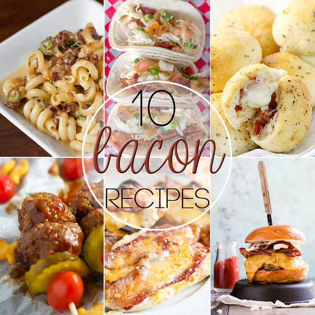 10 Bacon Recipes collage.