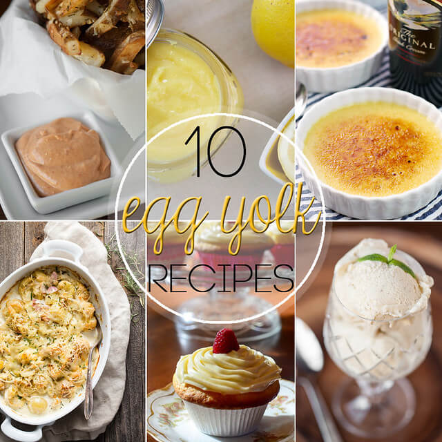 10 Egg Yolk Recipes collage.