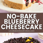 no-bake blueberry cheesecake pin collage