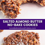 salted almond butter no bake cookies pin collage