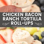 chicken bacon ranch tortilla roll-ups pin collage