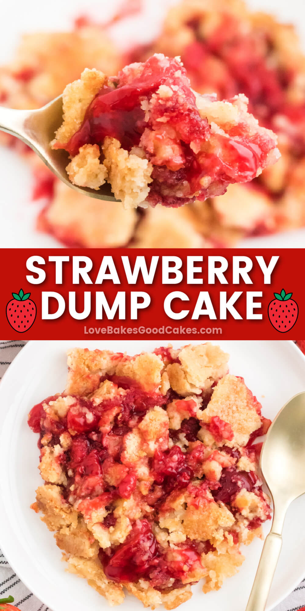Strawberry Dump Cake Love Bakes Good Cakes