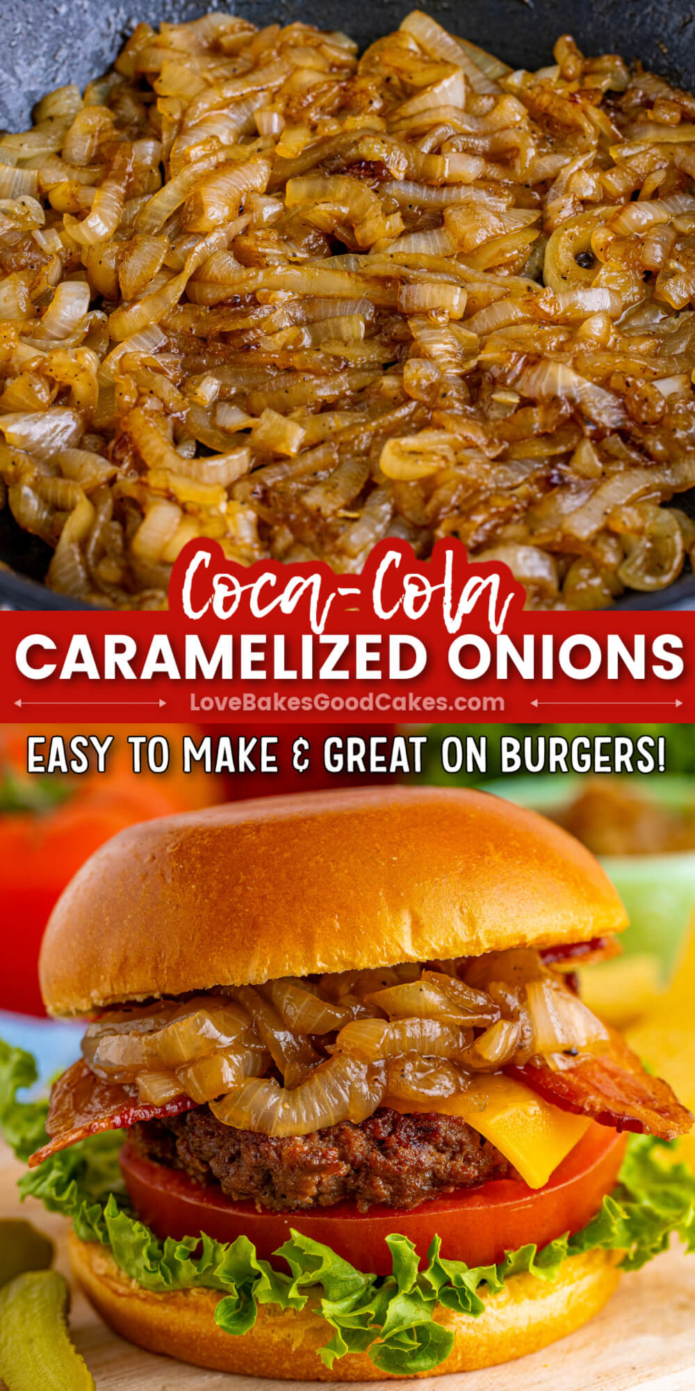CocaCola Caramelized Onions Love Bakes Good Cakes