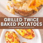 grilled twice baked potatoes pin collage