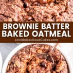 brownie batter baked oatmeal pin collage