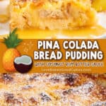 Piña Colada Bread Pudding with Coconut Rum Butter Sauce pin collage