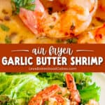 air fryer garlic butter shrimp pin collage