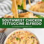 southwest chicken fettuccine alfredo pin collage